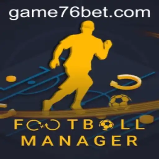 Football Manager and 76bet: A Winning Combination for Sports Enthusiasts