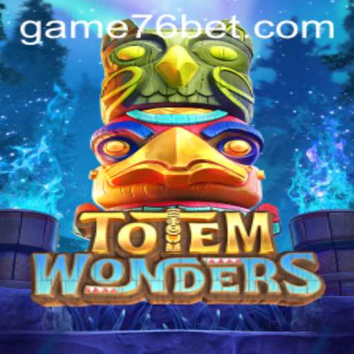 TotemWonders: Exploring the Exciting World of 76bet's Latest Game